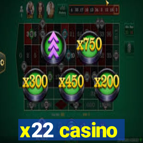 x22 casino